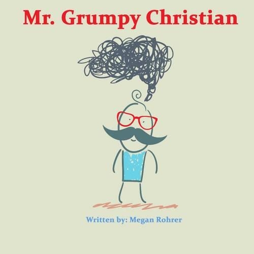 Mr. Grumpy Christian: (English)
