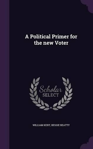 A Political Primer for the new Voter