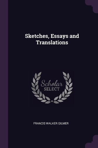 Sketches, Essays and Translations