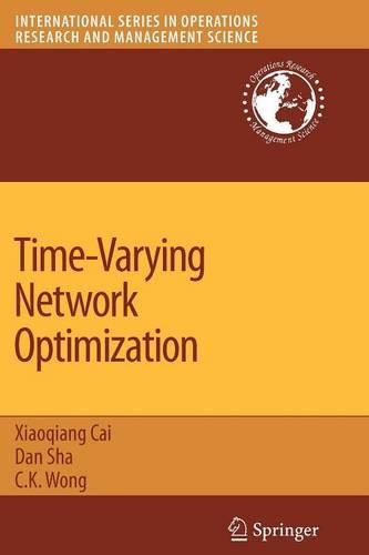 Time-Varying Network Optimization: (103 International Series in Operations Research & Management Science)
