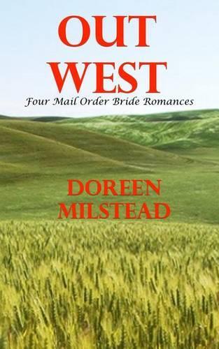 Out West: Four Mail Order Bride Romances(English)
