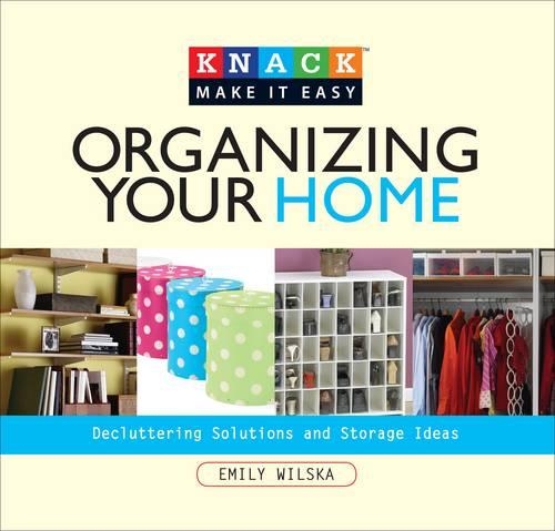 Knack Organizing Your Home