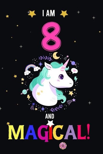 I am 8 And Magical!