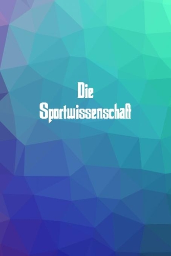 Die Sportwissenschaft