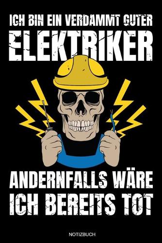 Ich Bin Ein Verdammt Guter Elektriker