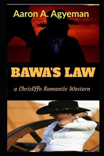 Bawa's Law: (3 Chriseffe Romance)