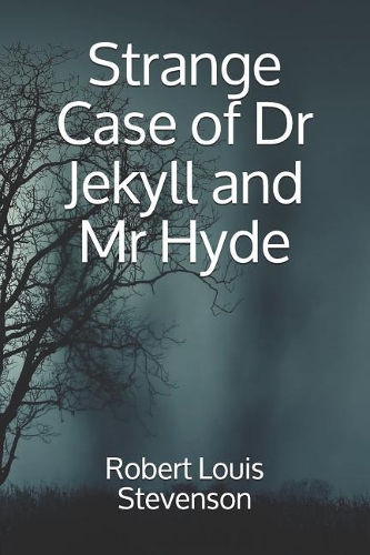 Strange Case of Dr Jekyll and MR Hyde