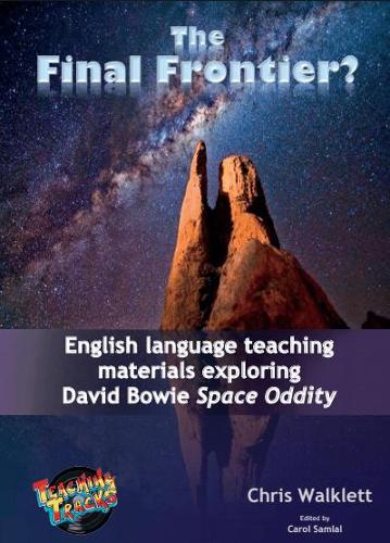 The Final Frontier?: English Language Teaching Materials Exploring David Bowie Space Oddity