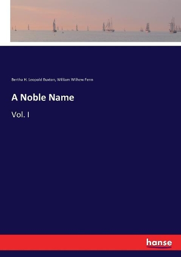 A Noble Name: Vol. I
