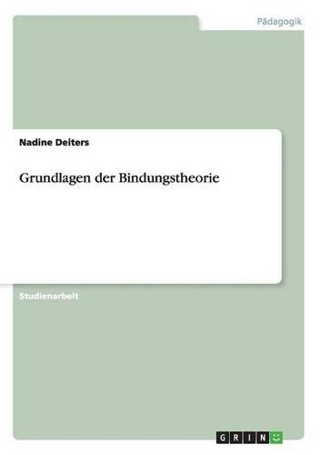 Grundlagen der Bindungstheorie