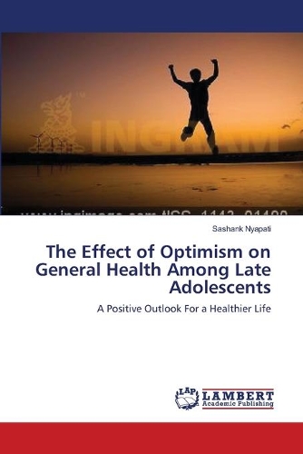 The Effect of Optimism on General Health Among Late Adolescents