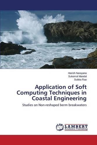 Application of Soft Computing Techniques in Coastal Engineering