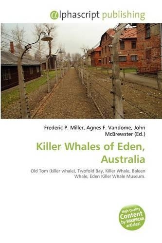 Killer Whales of Eden, Australia