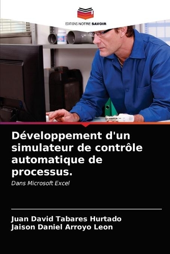 Développement d'un simulateur de contrôle automatique de processus.