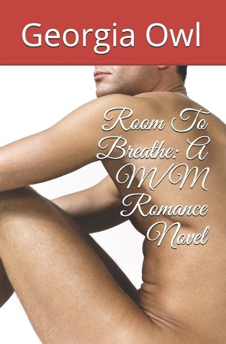 Room To Breathe: A M/M Romance Novel