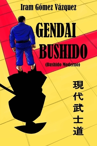 Gendai Bushido: Bushido Moderno