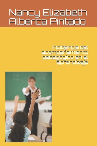 Incidencia del acompañamiento pedagógico en el aprendizaje