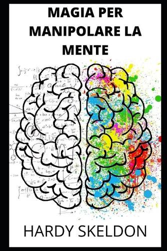 Magia Per Manipolare La Mente