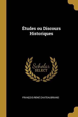 Études ou Discours Historiques