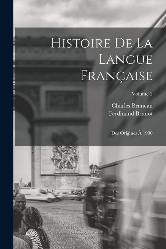 Histoire De La Langue Française