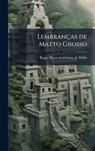 Lembranças de Matto Grosso