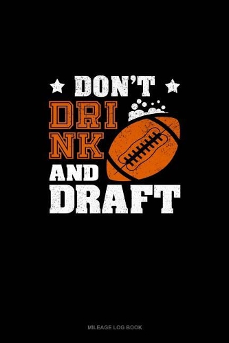 Don't Drink and Draft