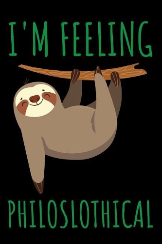 Feeling Philoslothical