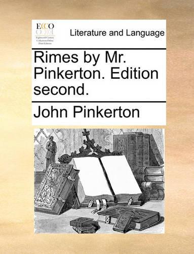 Rimes by Mr. Pinkerton. Edition Second.