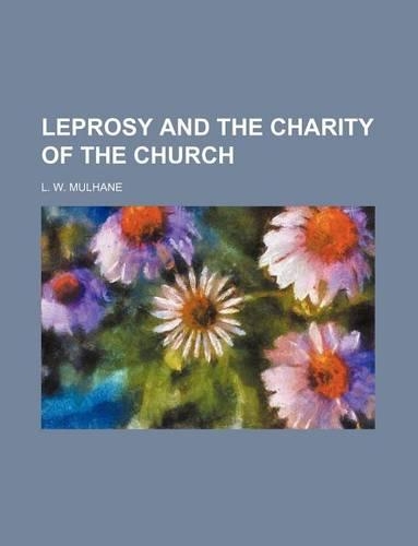 Leprosy and the Charity of the Church