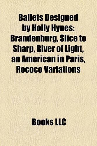 Ballets Designed by Holly Hynes