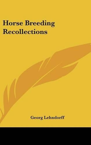 Horse Breeding Recollections