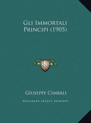 Gli Immortali Principi (1905)