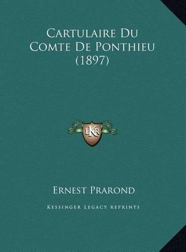 Cartulaire Du Comte De Ponthieu (1897)