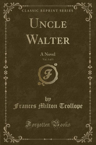 Uncle Walter, Vol. 3 of 3