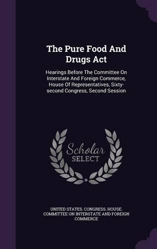 The Pure Food And Drugs Act