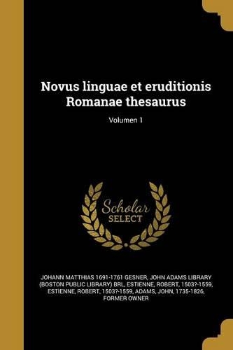 Novus linguae et eruditionis Romanae thesaurus; Volumen 1
