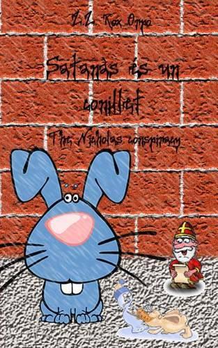 Satanas Es Un Conillet the Nicholas Conspiracy