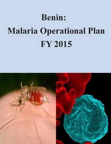 Benin: Malaria Operational Plan FY 2015(President's Malaria Initiative Plan)