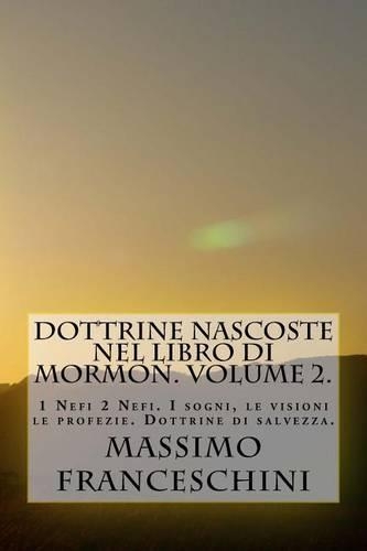 Dottrine nascoste nel libro di Mormon. Volume 2.