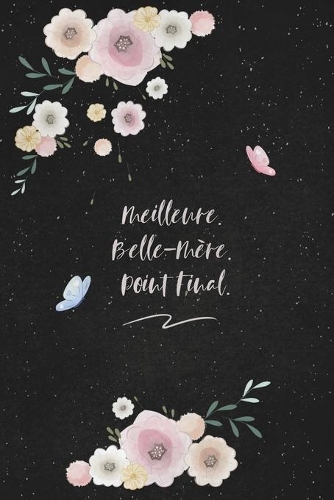 Meilleure. Belle-Mère. Point Final.