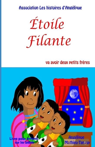 Étoile Filante va avoir deux petits frères (Livre pour enfants sur les bébés)