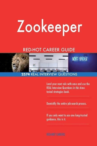 Zookeeper RED-HOT Career Guide; 2574 REAL Interview Questions