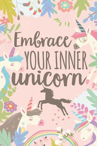 Embrace Your Inner Unicorn