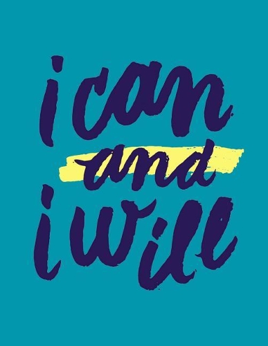 I Can and I Will