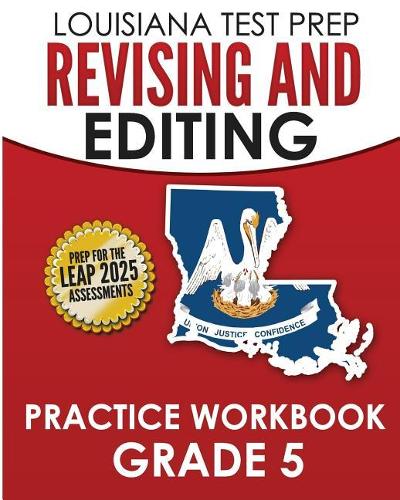 LOUISIANA TEST PREP Revising and Editing Practice Workbook Grade 5