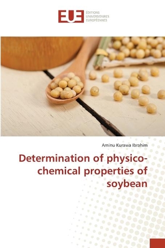 Determination of physico-chemical properties of soybean