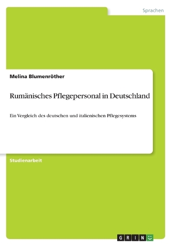 Rumänisches Pflegepersonal in Deutschland