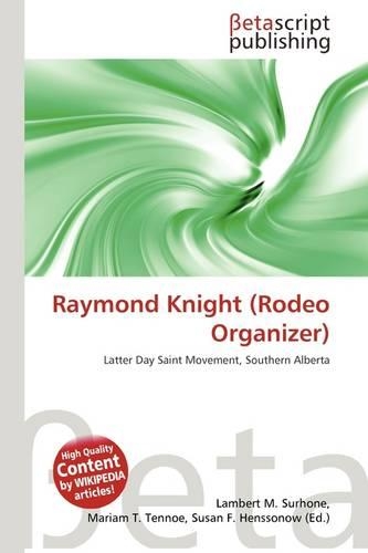 Raymond Knight (Rodeo Organizer)