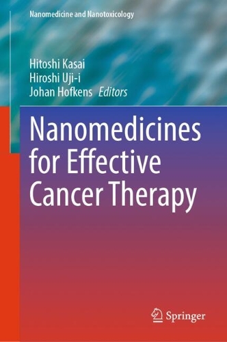 Nanomedicines for Effective Cancer Therapy (Nanomedicine and Nanotoxicology)