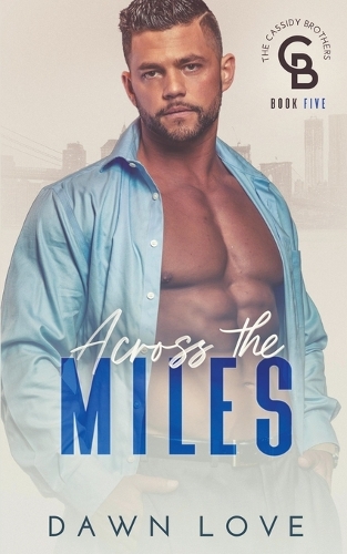 Across the Miles: (5 The Cassidy Brothers)